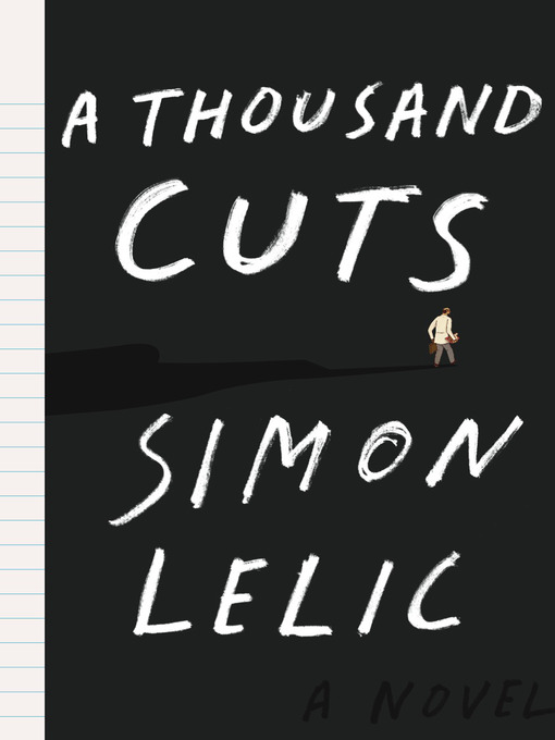 Title details for A Thousand Cuts by Simon Lelic - Available